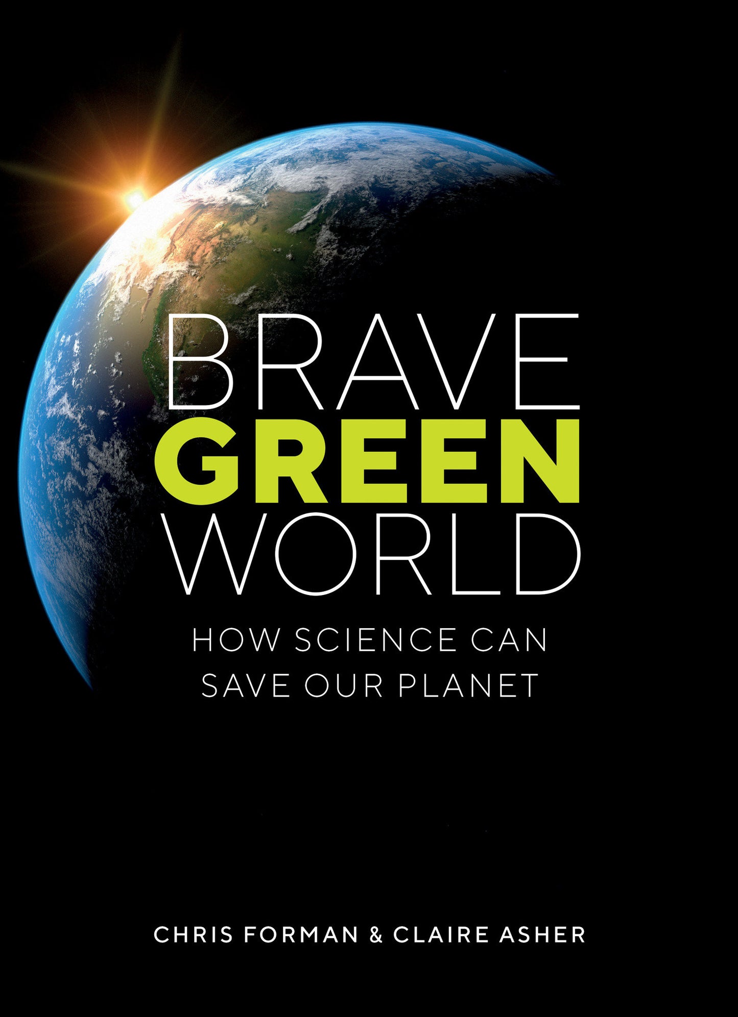 Brave Green World - How Science Can Save Our Planet