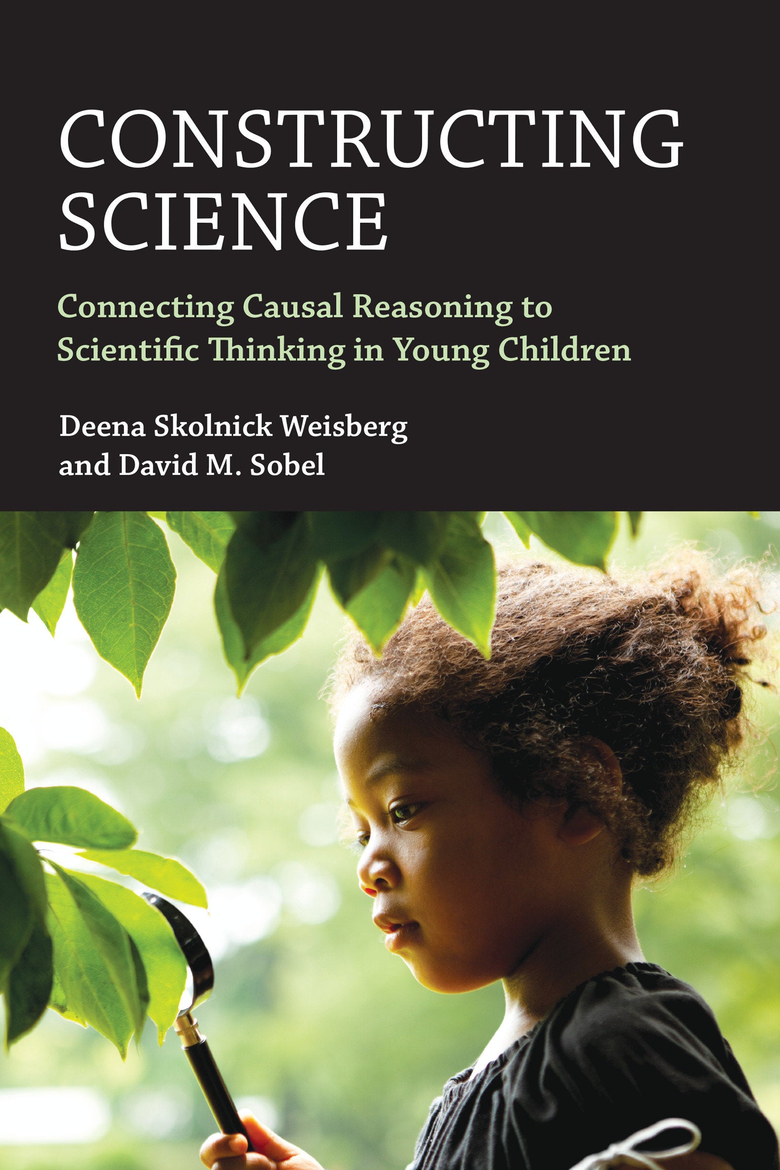 Constructing Science - Connecting Causal Reasoning to Scientific Thinking in Young Children