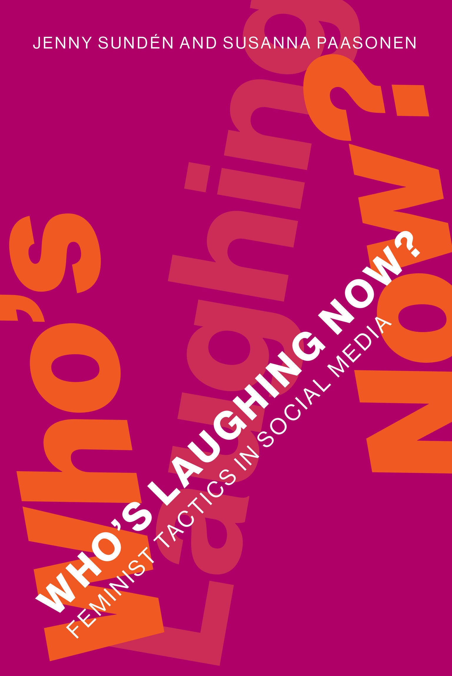 Who's Laughing Now? - Feminist Tactics in Social Media