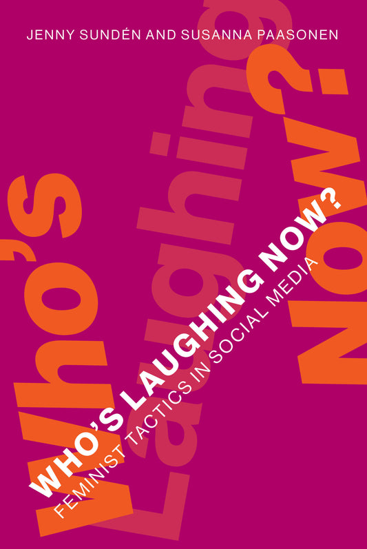 Who's Laughing Now? - Feminist Tactics in Social Media