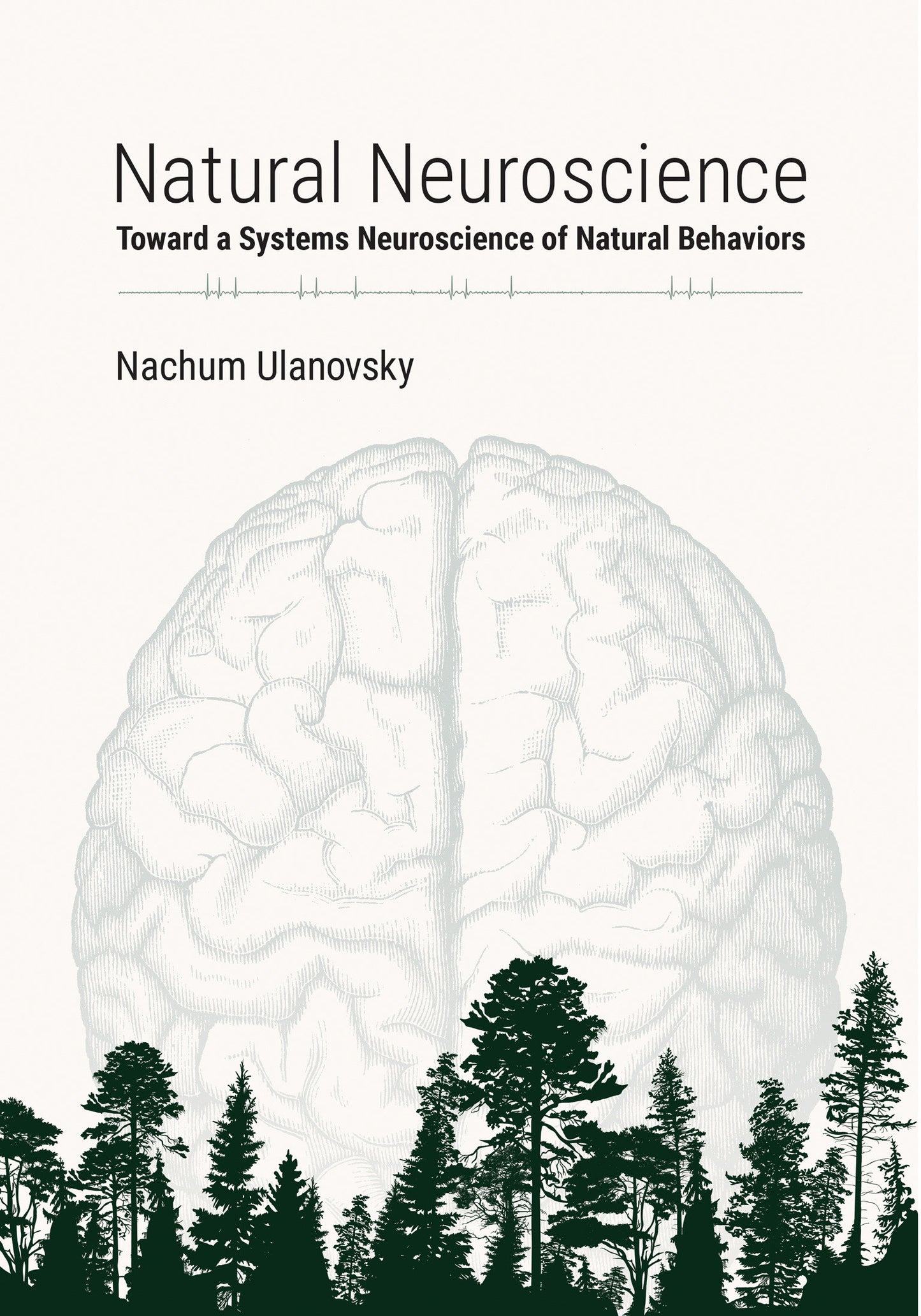 Natural Neuroscience - Toward a Systems Neuroscience of Natural Behaviors
