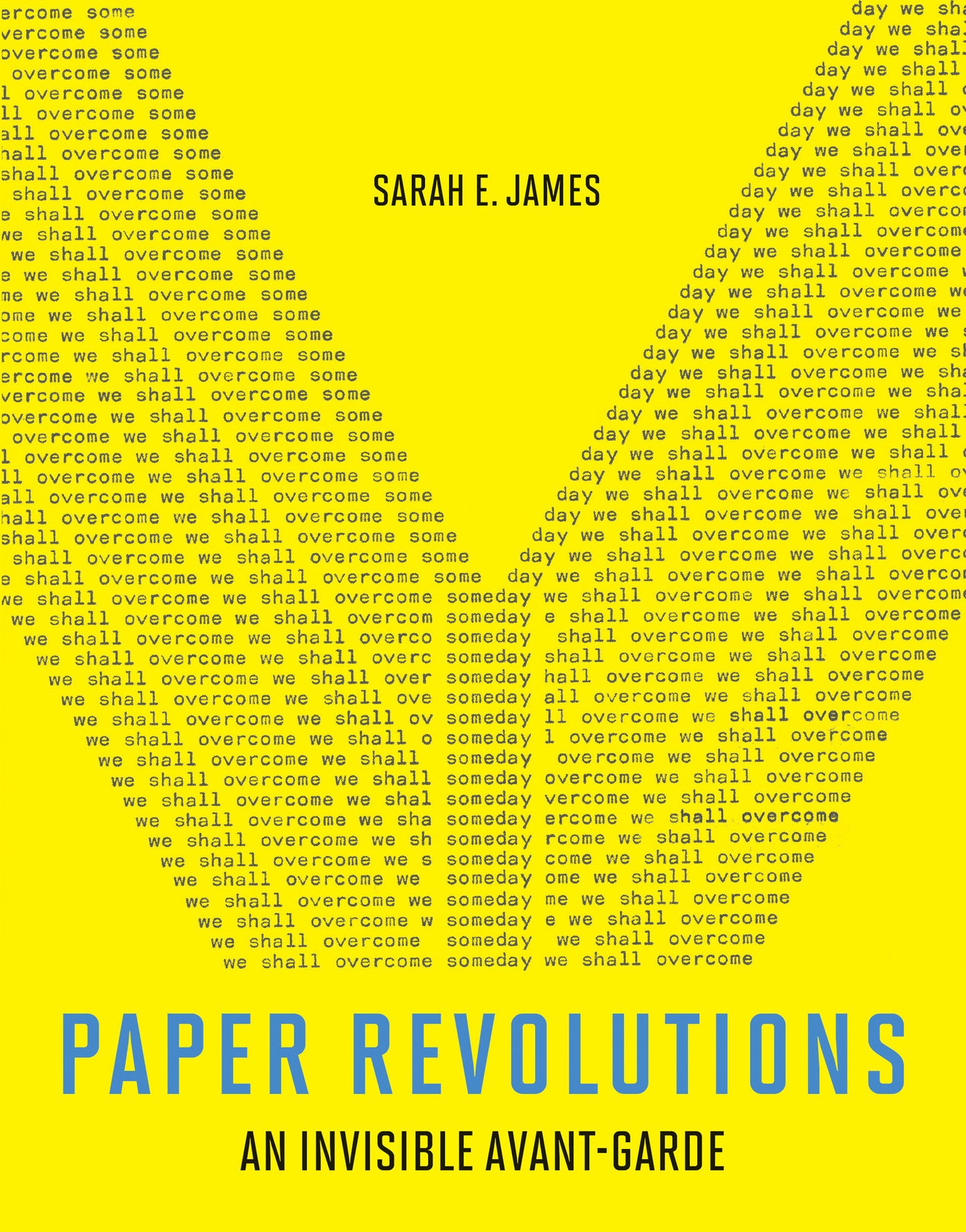 Paper Revolutions - An Invisible Avant-Garde