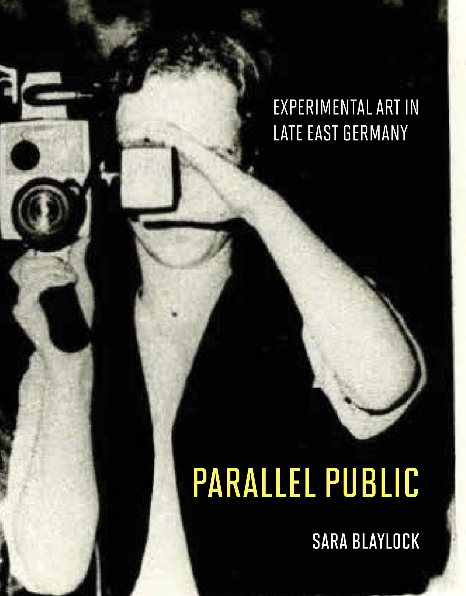 Parallel Public - Experimental Art in Late East Germany