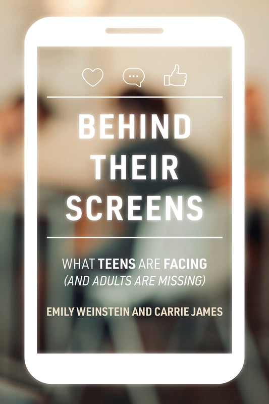 Behind Their Screens - What Teens Are Facing (and Adults Are Missing)