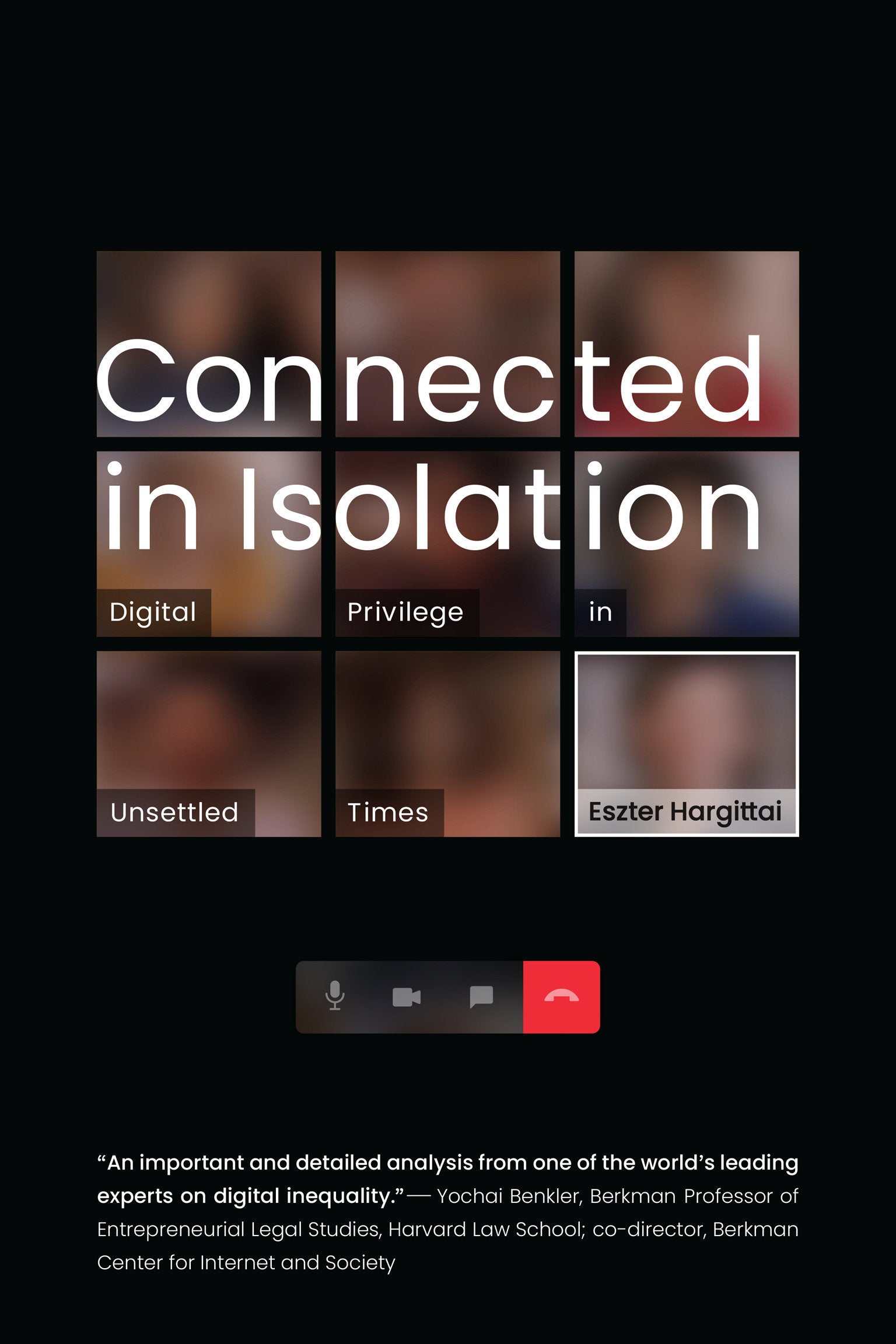 Connected in Isolation - Digital Privilege in Unsettled Times