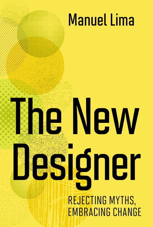 The New Designer - Rejecting Myths, Embracing Change