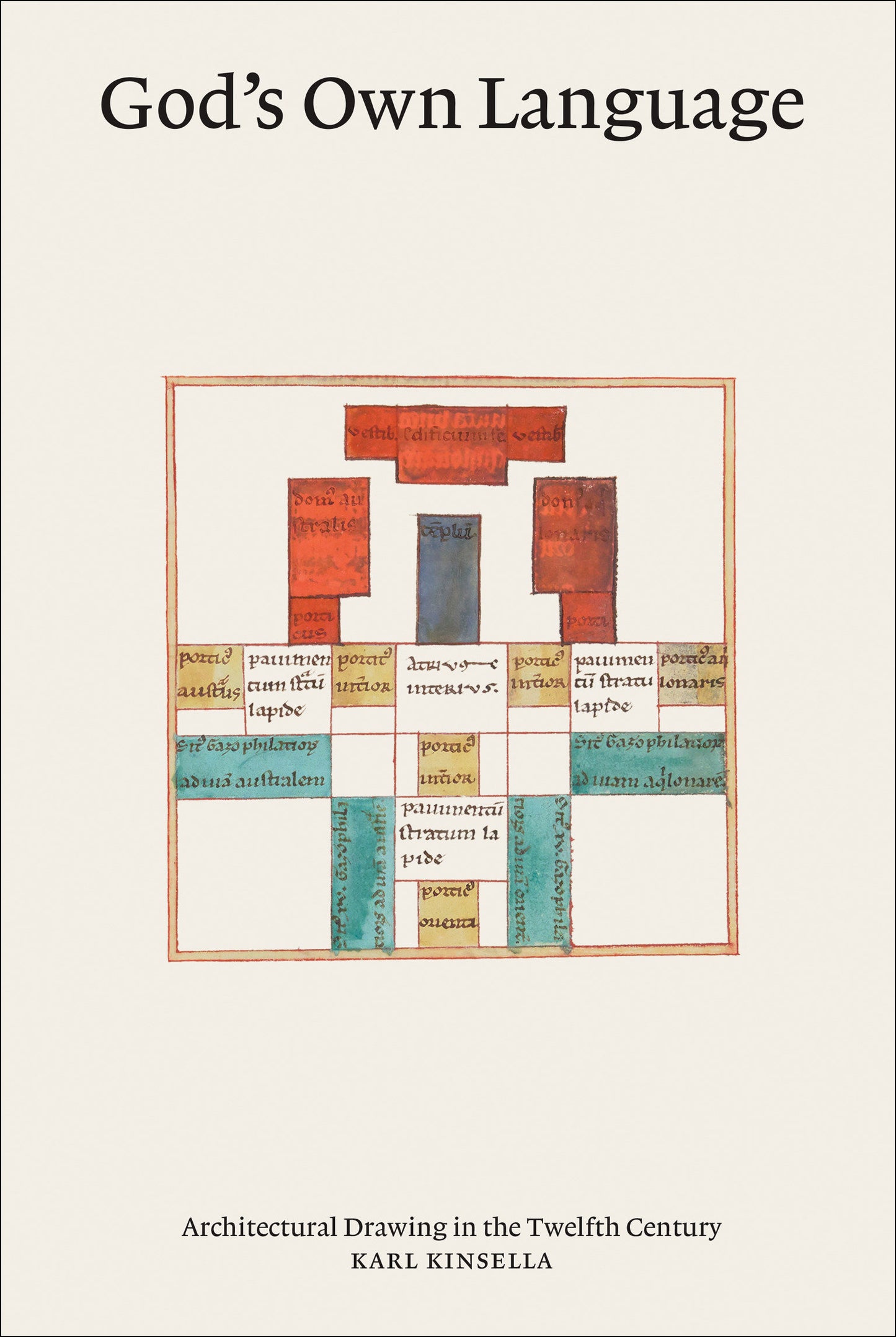 God�s Own Language - Architectural Drawing in the Twelfth Century