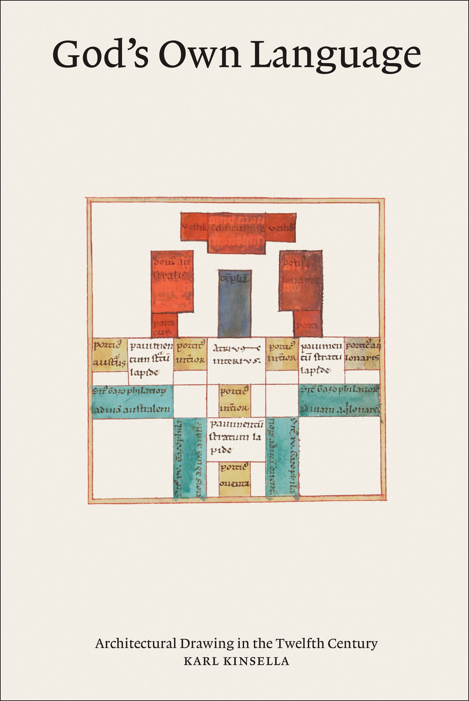 God�s Own Language - Architectural Drawing in the Twelfth Century