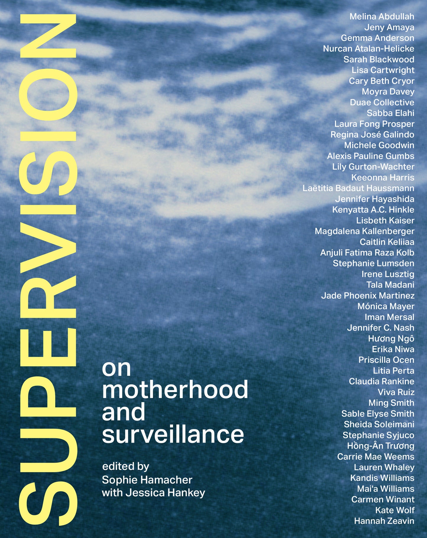 Supervision - On Motherhood and Surveillance