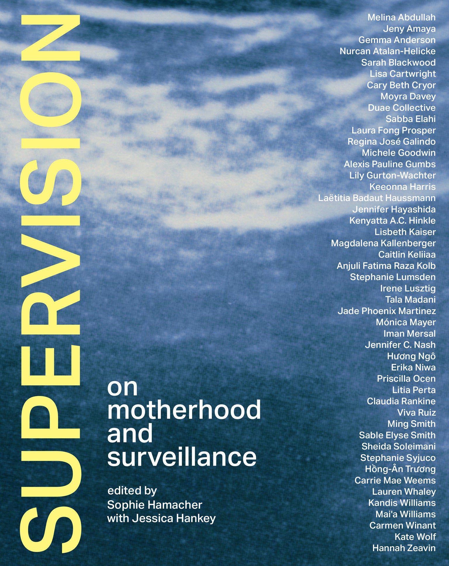 Supervision - On Motherhood and Surveillance