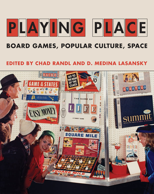 Playing Place - Board Games, Popular Culture, Space