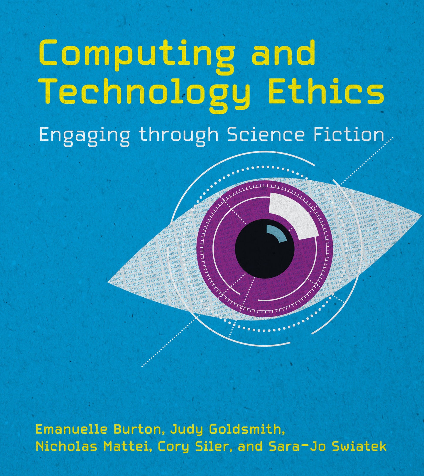 Computing and Technology Ethics - Engaging through Science Fiction