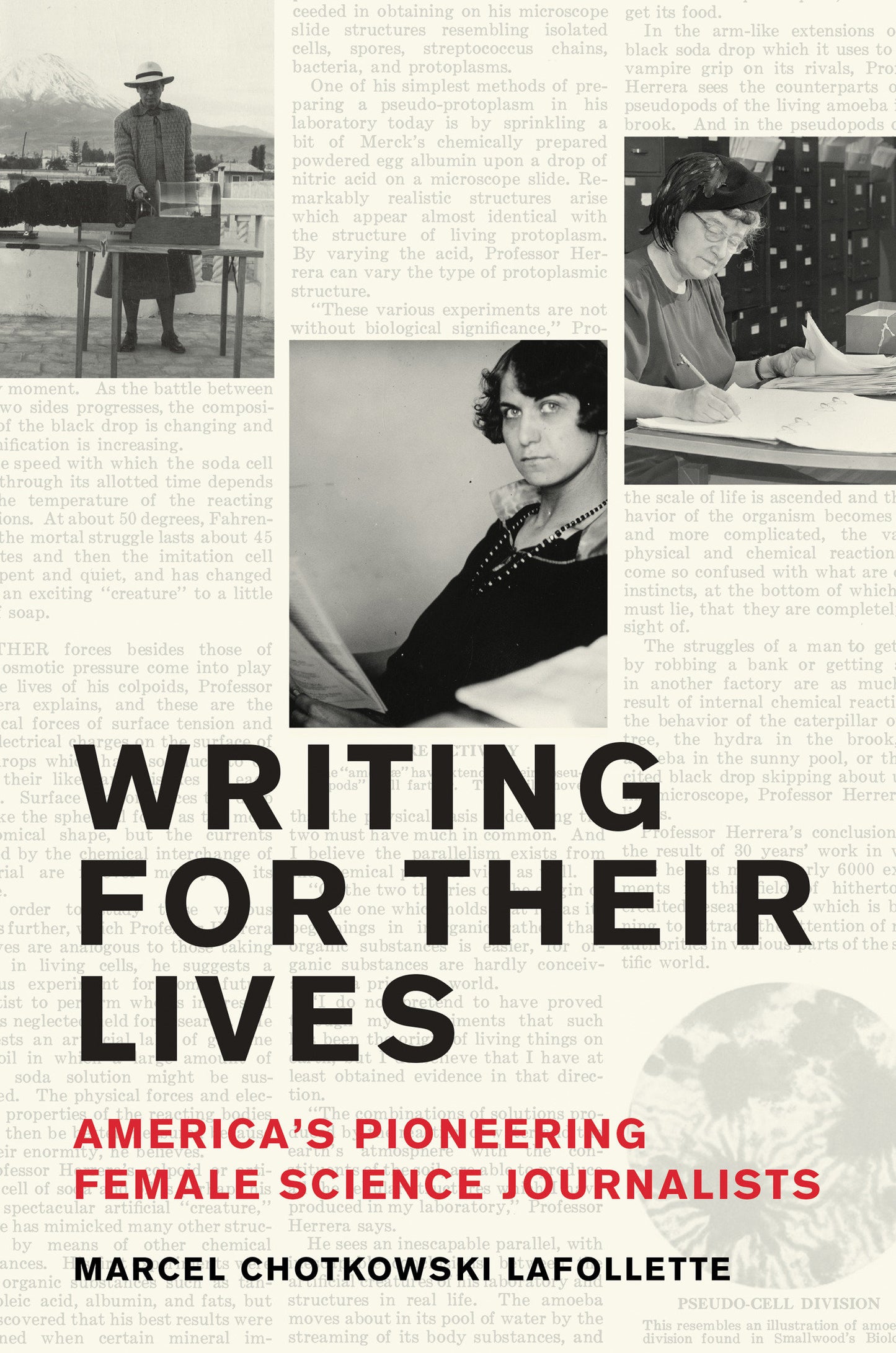 Writing for Their Lives - America�s Pioneering Female Science Journalists