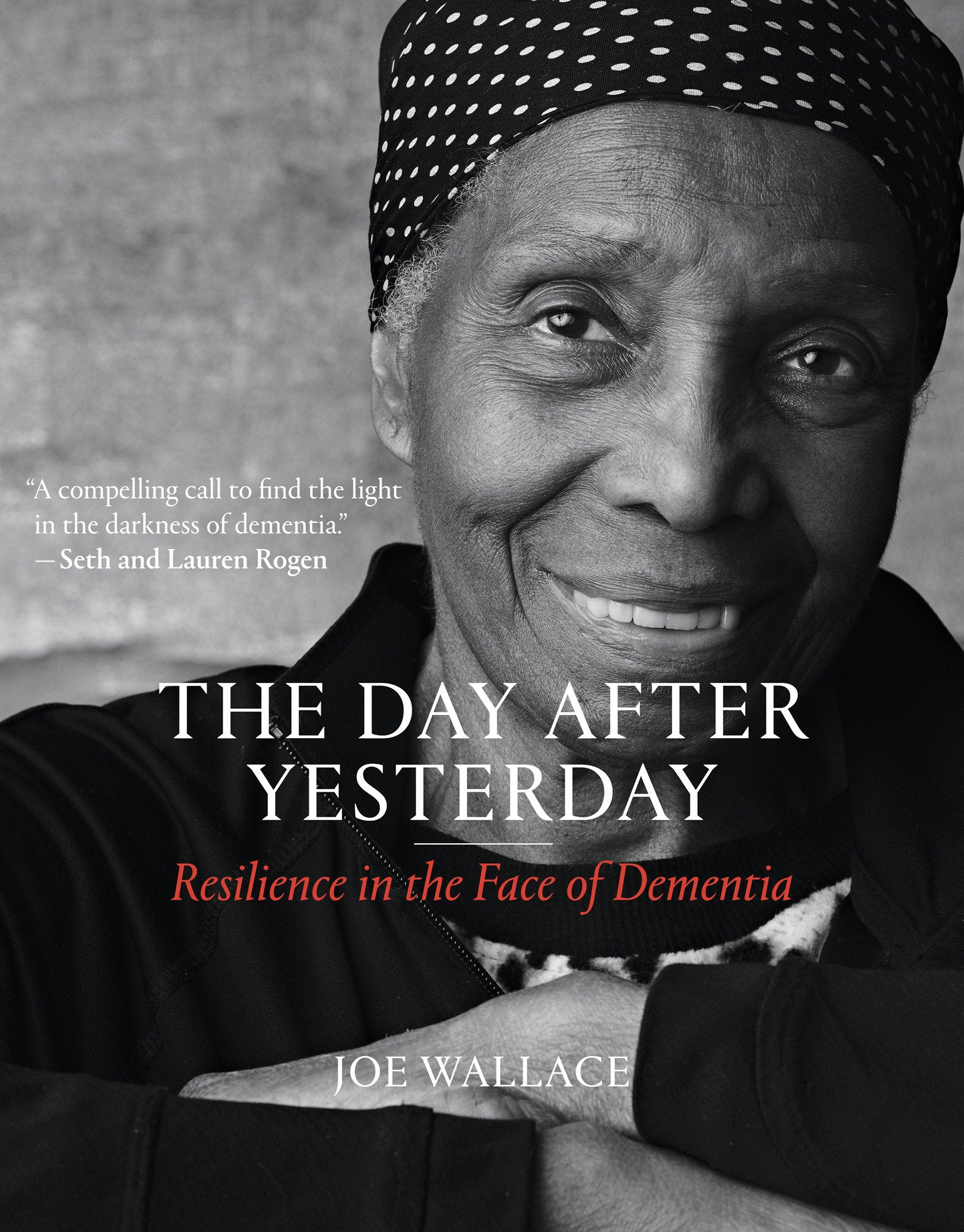 The Day after Yesterday - Resilience in the Face of Dementia
