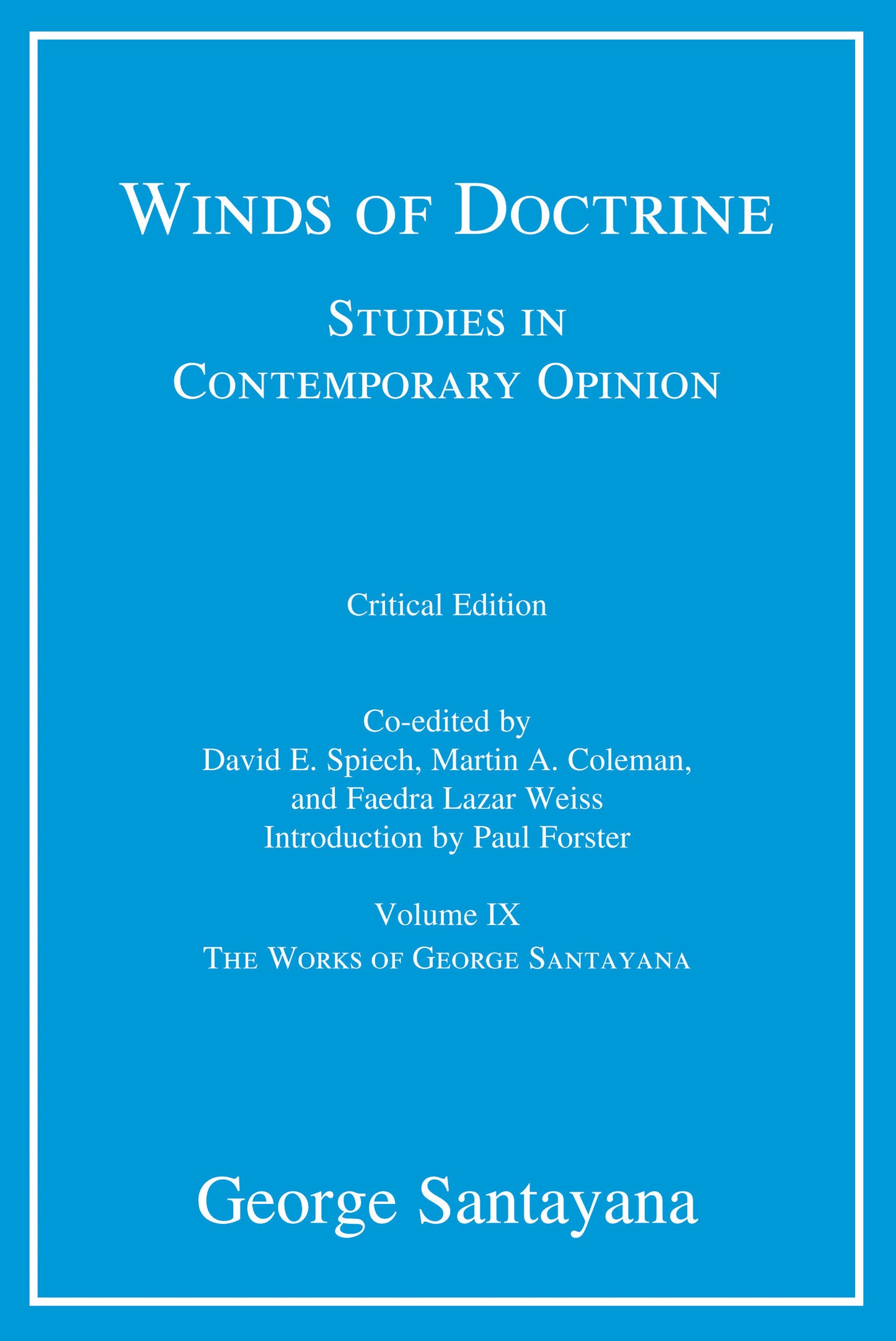 Winds of Doctrine, critical edition, Volume 9 - Studies in Contemporary Opinion (The Works of George Santayana)