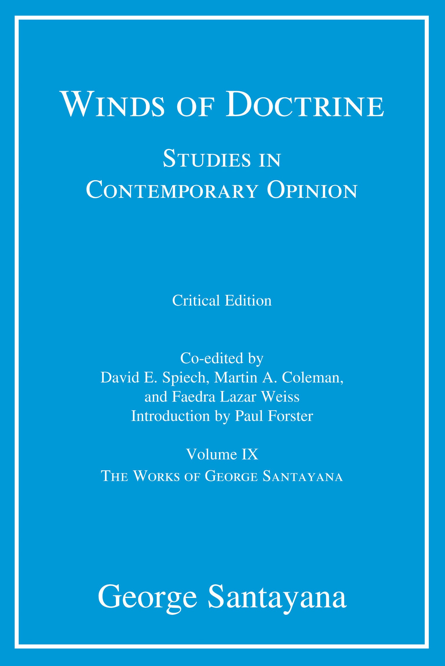 Winds of Doctrine, critical edition, Volume 9 - Studies in Contemporary Opinion (The Works of George Santayana)