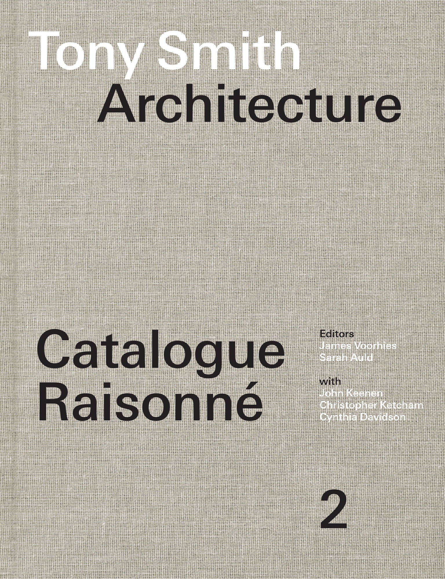 Tony Smith Architecture - Catalogue Raisonn� Volume 2