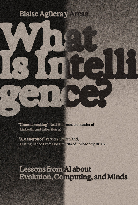 What Is Intelligence? - Lessons from AI About Evolution, Computing, and Minds (Antikythera)