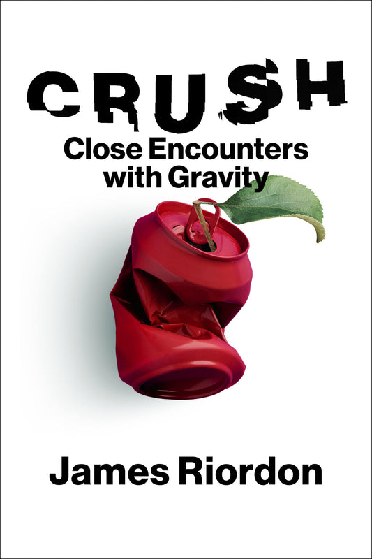 Crush - Close Encounters with Gravity