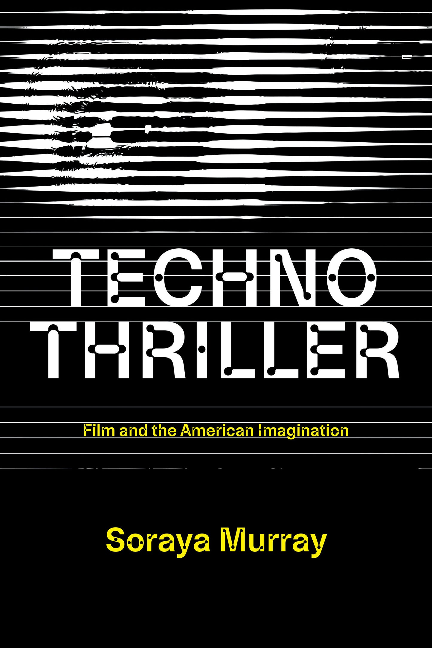Technothriller - Film and the American Imagination