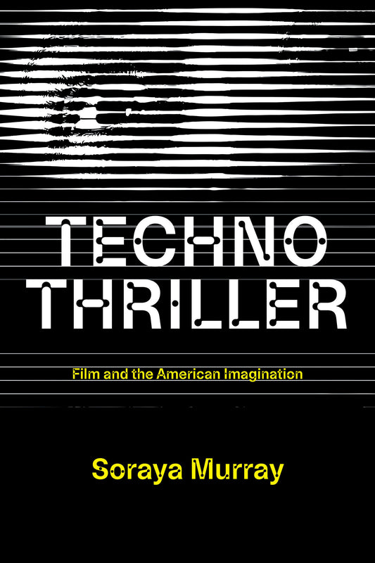Technothriller - Film and the American Imagination