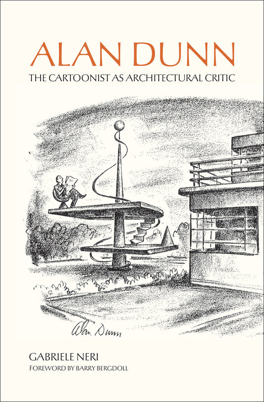 Alan Dunn - The Cartoonist as Architectural Critic