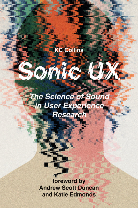 Sonic UX - The Science of Sound in User Experience Research