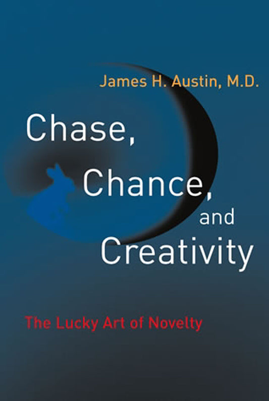 Chase, Chance, and Creativity - The Lucky Art of Novelty