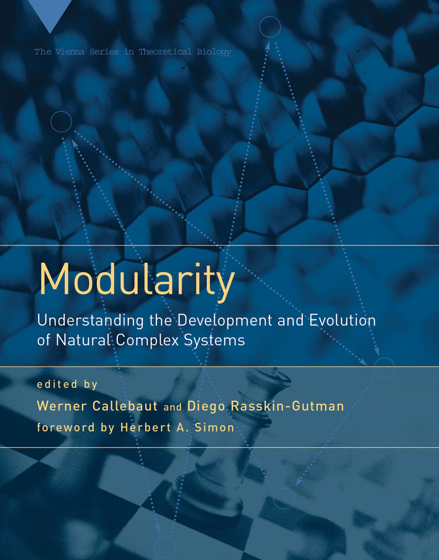 Modularity - Understanding the Development and Evolution of Natural Complex Systems (Vienna Series in Theoretical Biology) (Book:5)