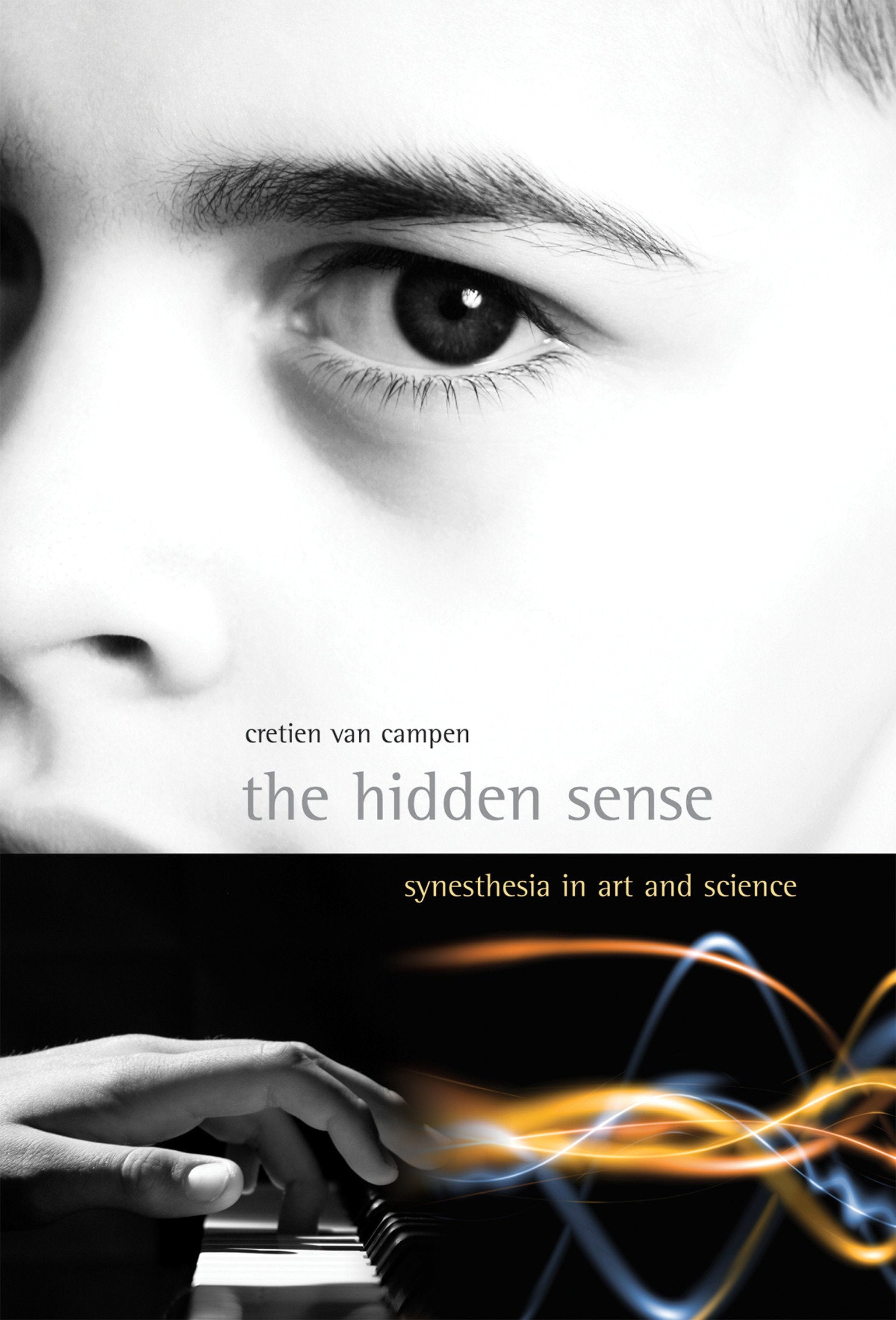The Hidden Sense - Synesthesia in Art and Science (Leonardo)