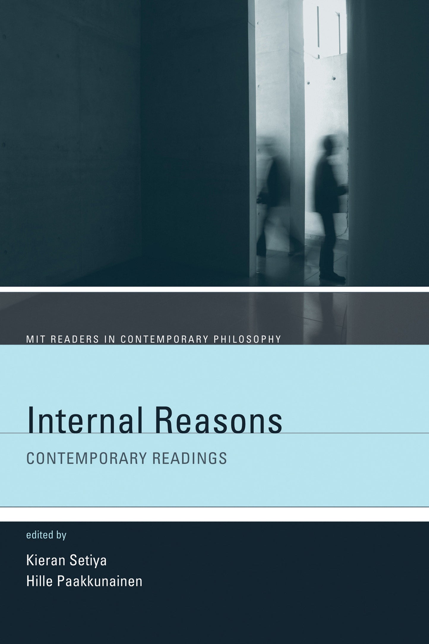 Internal Reasons - Contemporary Readings (MIT Readers in Contemporary Philosophy)