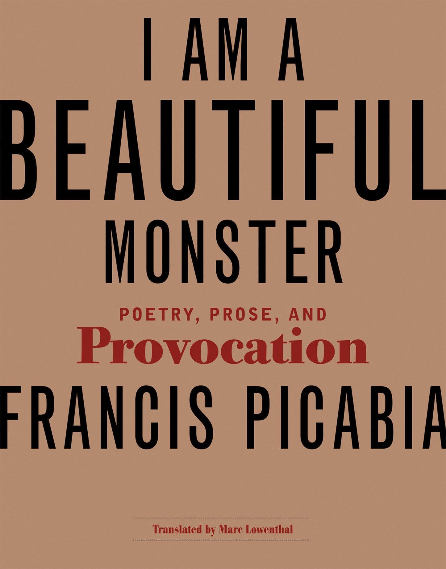 I Am a Beautiful Monster - Poetry, Prose, and Provocation