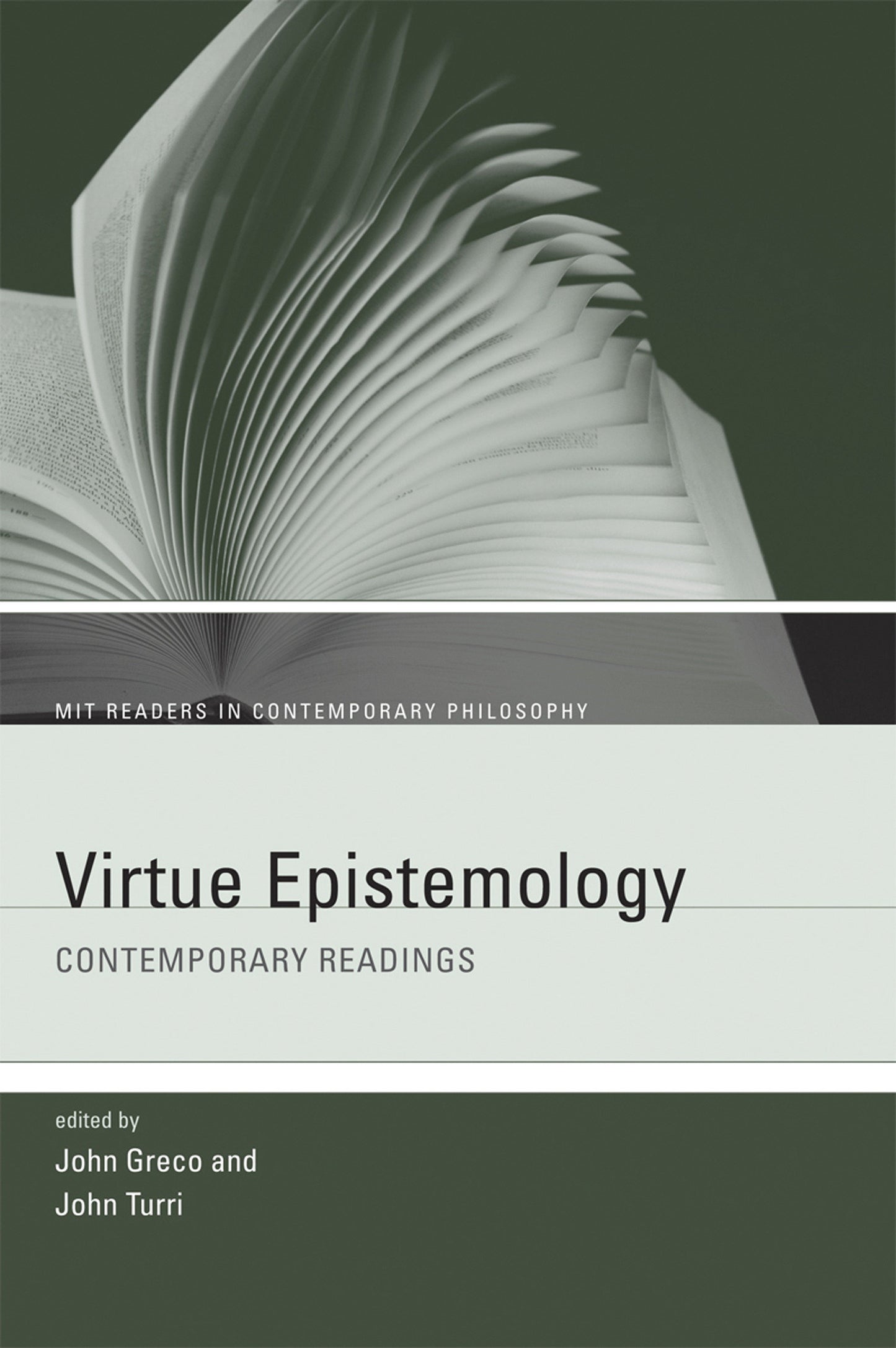 Virtue Epistemology - Contemporary Readings (MIT Readers in Contemporary Philosophy)