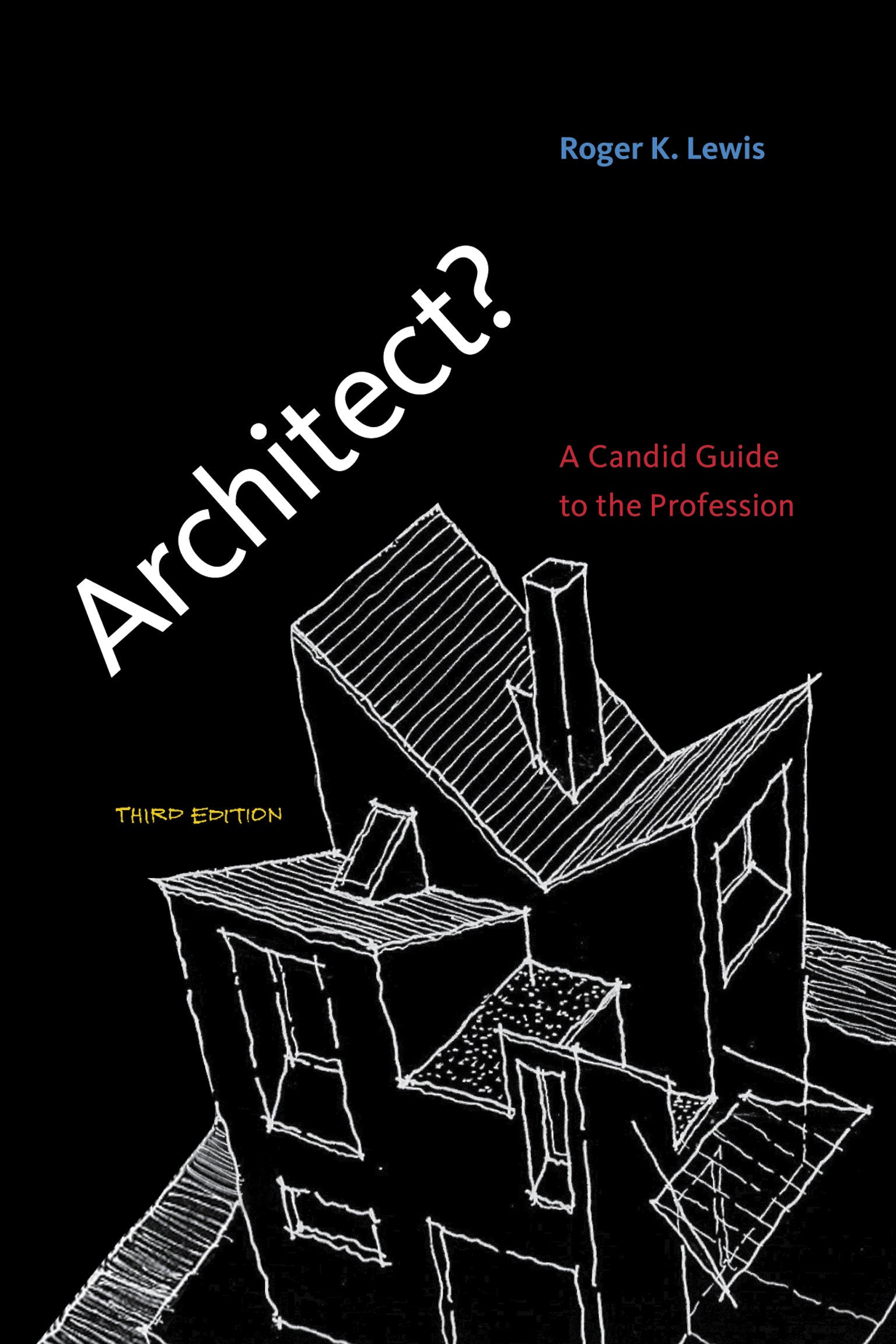 Architect?, third edition - A Candid Guide to the Profession