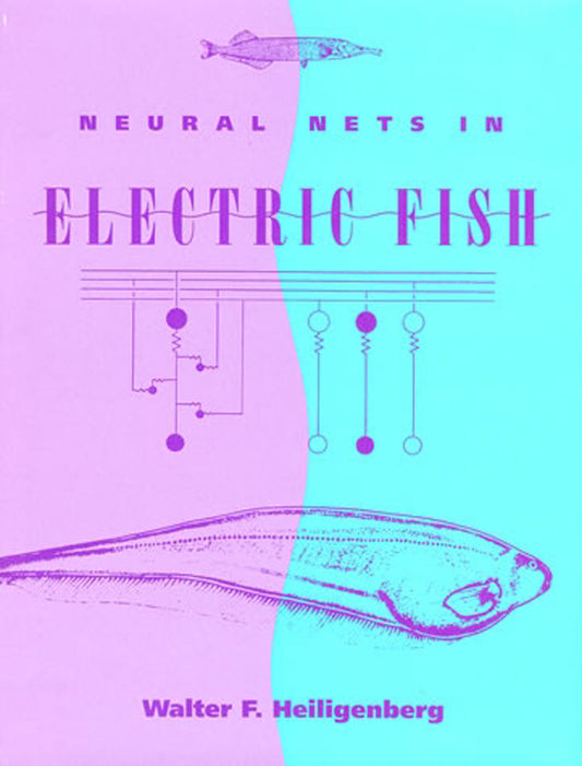 Neural Nets in Electric Fish (Computational Neuroscience Series)