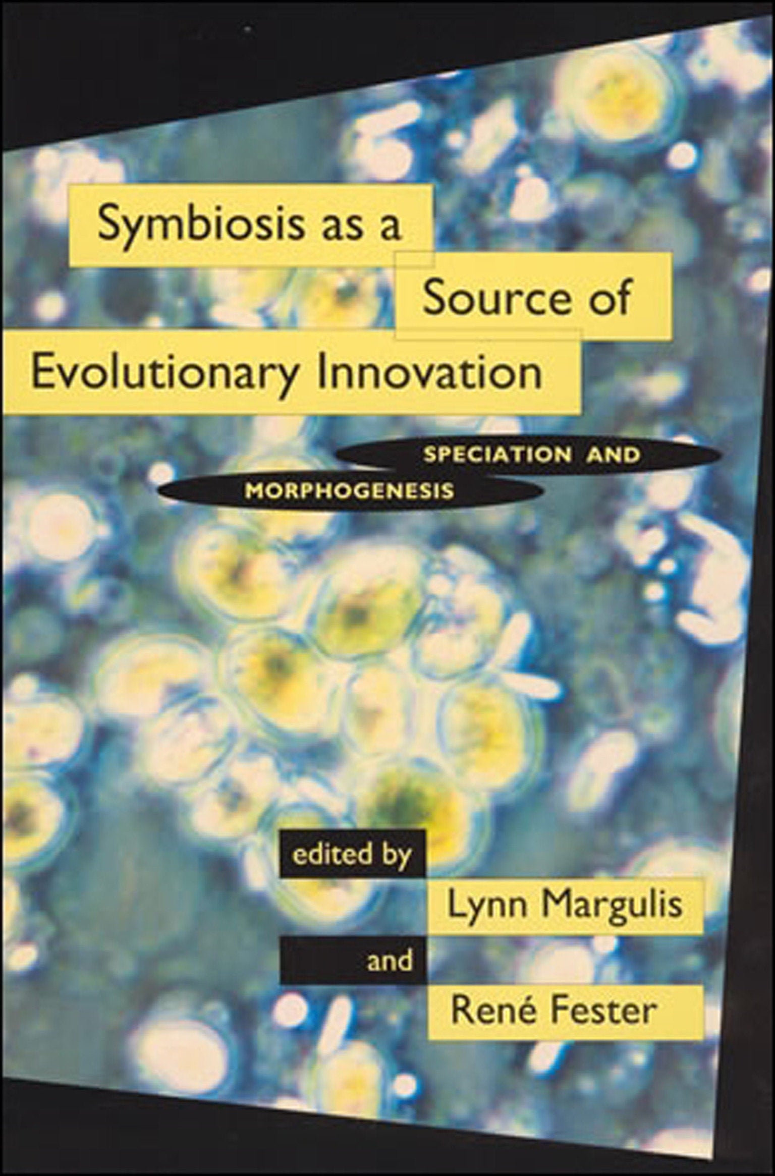 Symbiosis as a Source of Evolutionary Innovation - Speciation and Morphogenesis