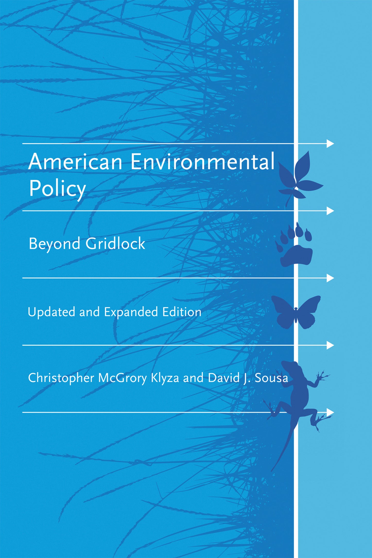 American Environmental Policy, updated and expanded edition - Beyond Gridlock (American and Comparative Environmental Policy)
