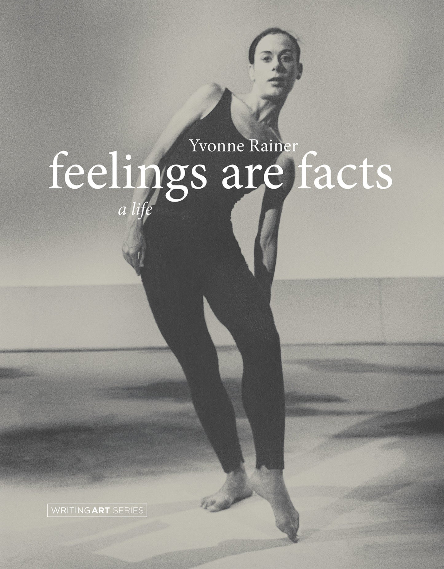 Feelings Are Facts - A Life (Writing Art)