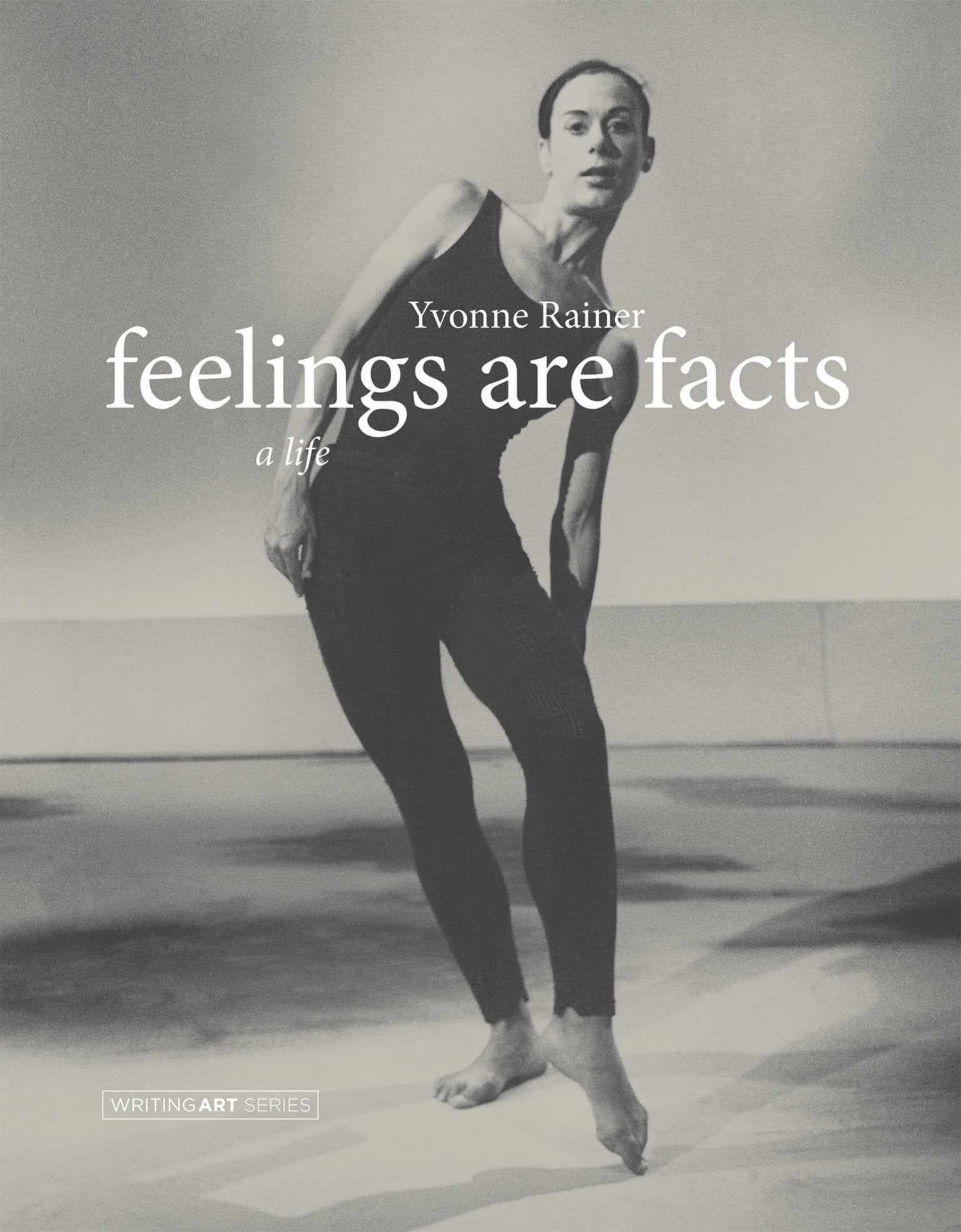 Feelings Are Facts - A Life (Writing Art)