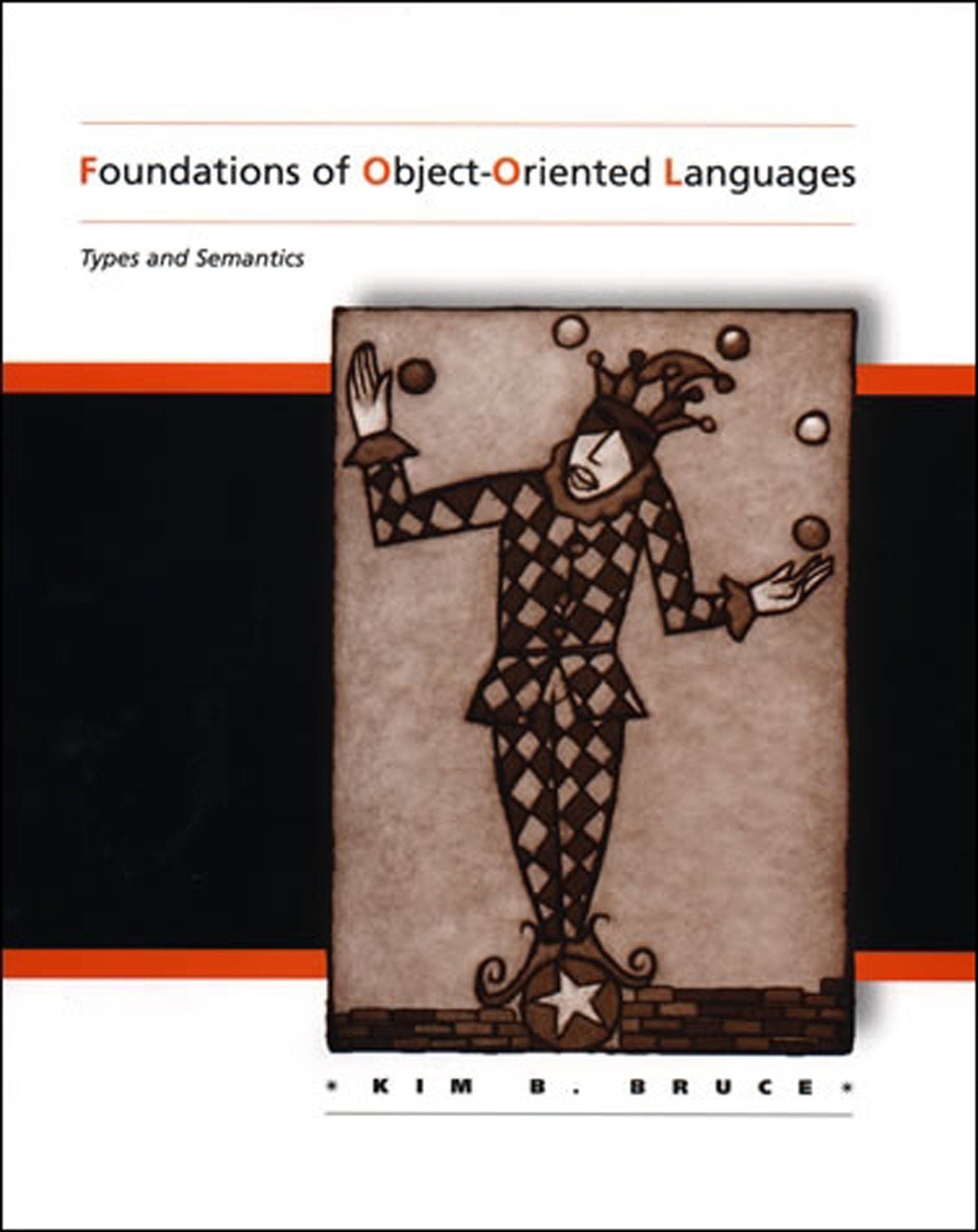 Foundations of Object-Oriented Languages - Types and Semantics