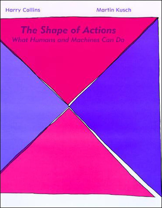 The Shape of Actions - What Humans and Machines Can Do