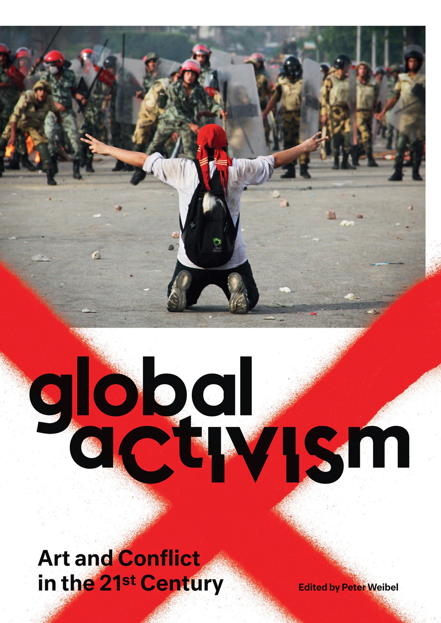 Global Activism - Art and Conflict in the 21st Century