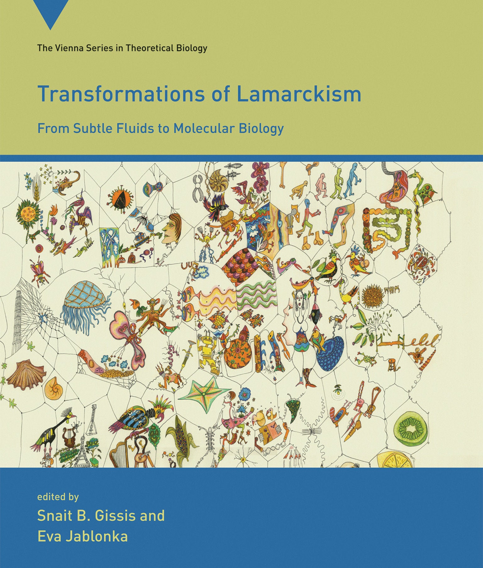 Transformations of Lamarckism - From Subtle Fluids to Molecular Biology (Vienna Series in Theoretical Biology) (Book:13)