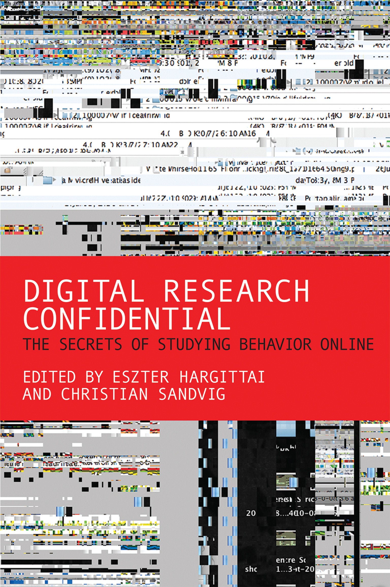 Digital Research Confidential - The Secrets of Studying Behavior Online