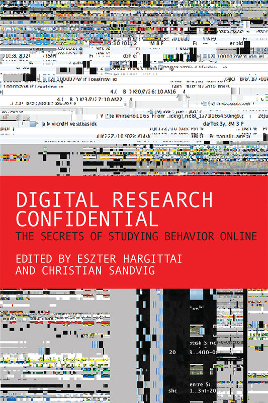 Digital Research Confidential - The Secrets of Studying Behavior Online