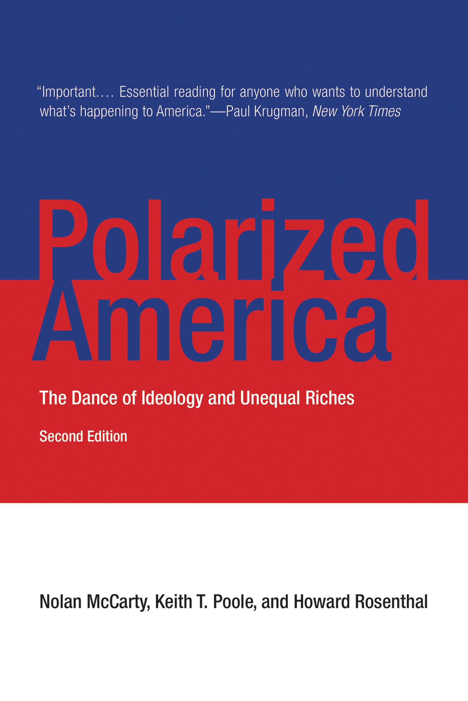 Polarized America, second edition - The Dance of Ideology and Unequal Riches (Walras-Pareto Lectures)