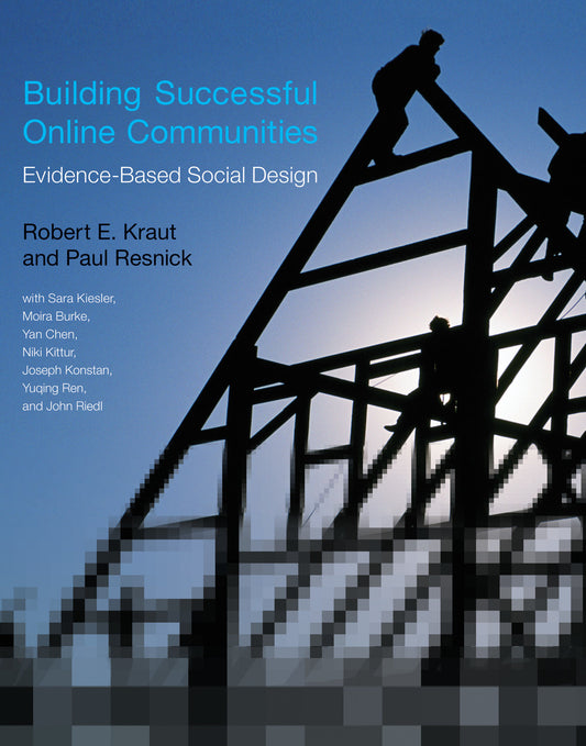 Building Successful Online Communities - Evidence-Based Social Design