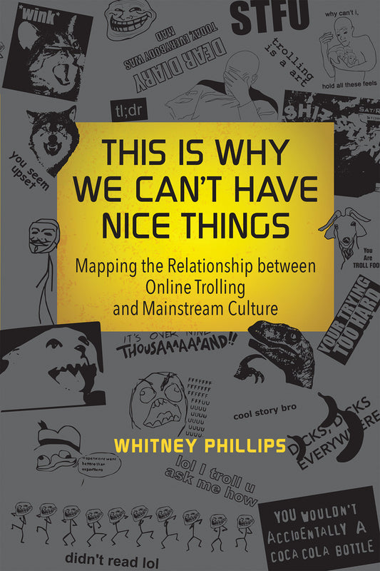 This Is Why We Can't Have Nice Things - Mapping the Relationship between Online Trolling and Mainstream Culture