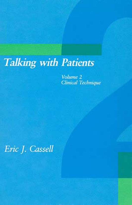 Talking with Patients, Volume 2 - Clinical Technique