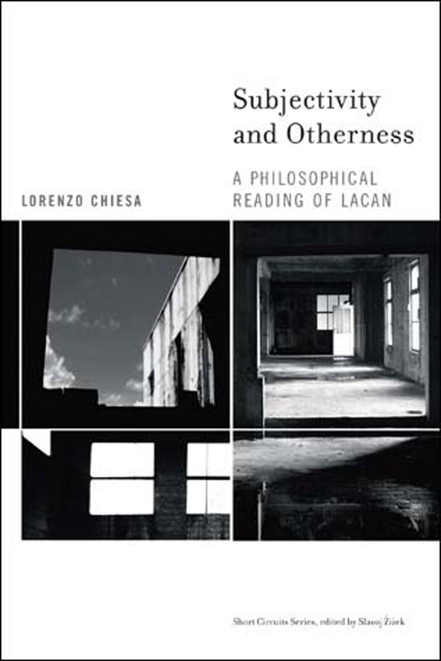 Subjectivity and Otherness - A Philosophical Reading of Lacan (Short Circuits)